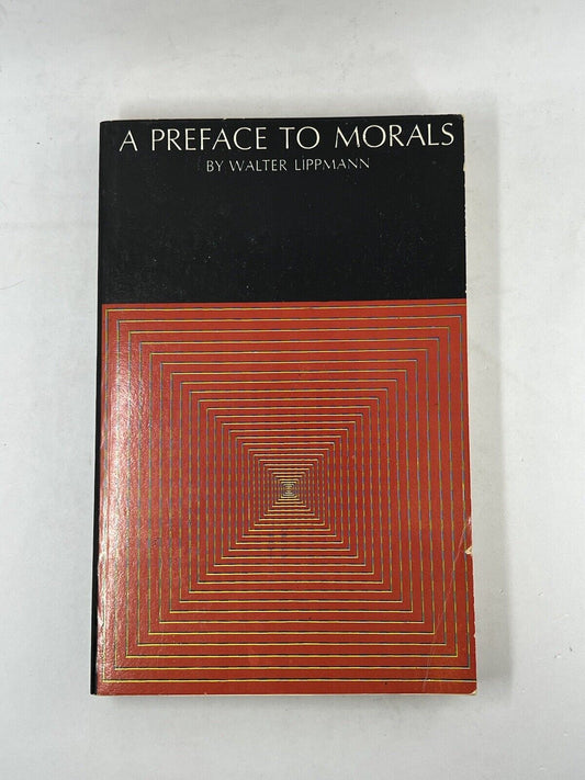 A Preface To Morals sc Walter Lippmann 1964 Time Inc ID:77619 - thriftgoblin