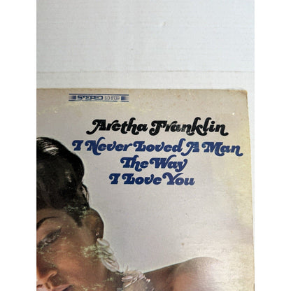 Aretha Franklin I Never Loved A Man The Way I Love You 1967 LP Atlantic SD 8139 - thriftgoblin