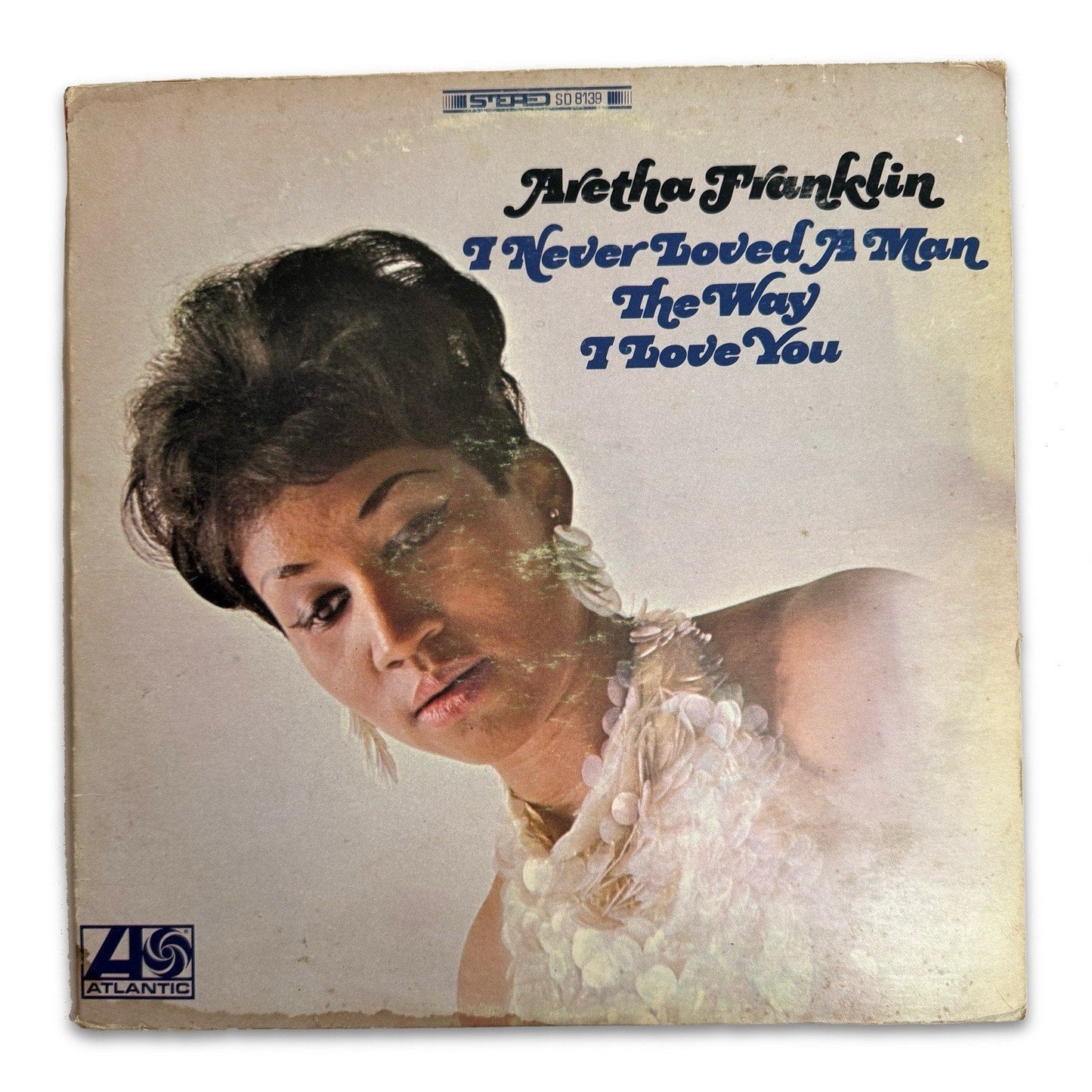 Aretha Franklin I Never Loved A Man The Way I Love You 1967 LP Atlantic SD 8139 - thriftgoblin