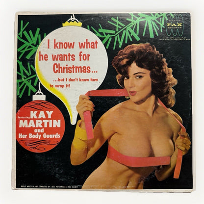 Kay Martin Her Body Guards Green Vinyl I Know What He Wants for Christmas 1962 - thriftgoblin