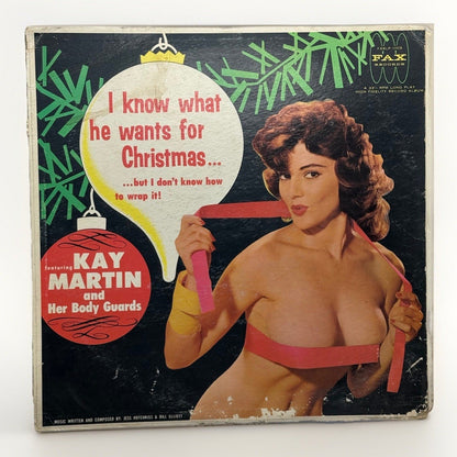 Kay Martin I Know What He Wants for Christmas 1962 Fax LP Adult Xmas Pinup Vinyl - thriftgoblin