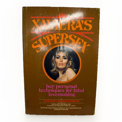 Xaviera’s Supersex 1976 HC DJ | Erotic Guide w/ Art | Xaviera Hollander - thriftgoblin