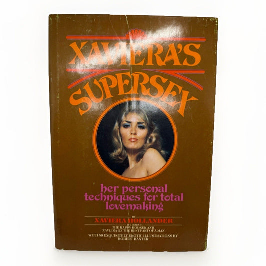 Xaviera’s Supersex 1976 HC DJ | Erotic Guide w/ Art | Xaviera Hollander - thriftgoblin